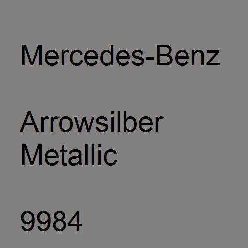 Mercedes-Benz, Arrowsilber Metallic, 9984.